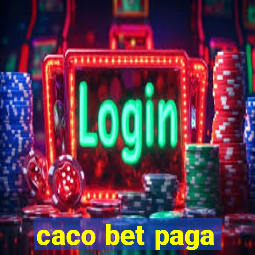 caco bet paga