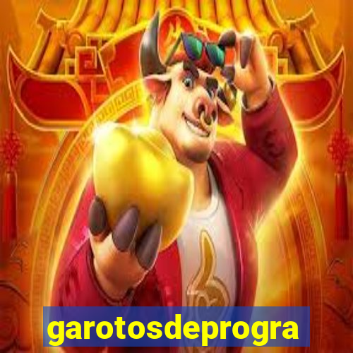 garotosdeprogramas