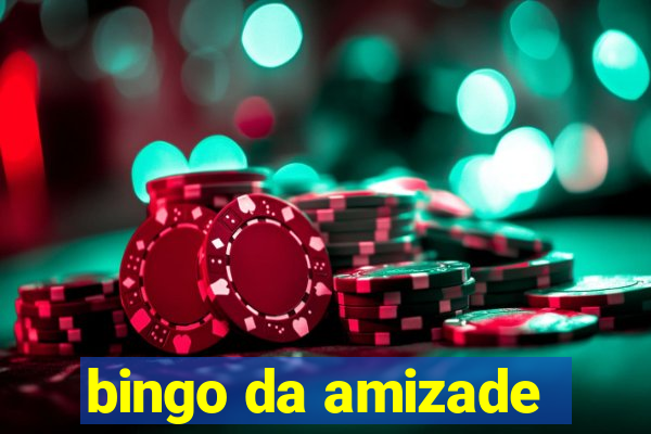 bingo da amizade