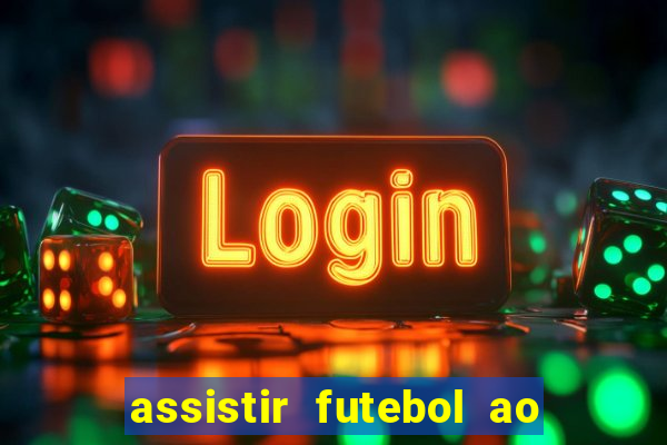 assistir futebol ao vivo portal rmc