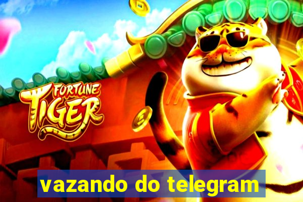 vazando do telegram