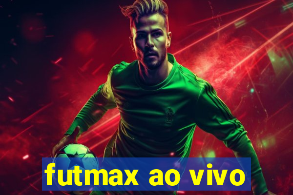 futmax ao vivo