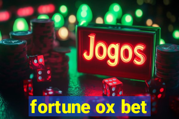 fortune ox bet