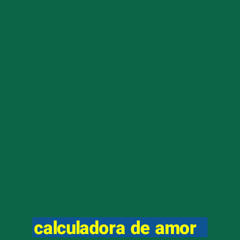 calculadora de amor