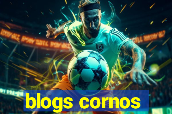 blogs cornos