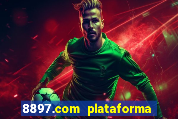 8897.com plataforma de jogos