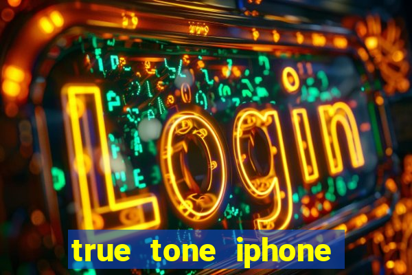 true tone iphone economiza energia