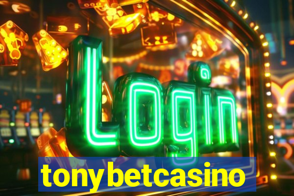 tonybetcasino