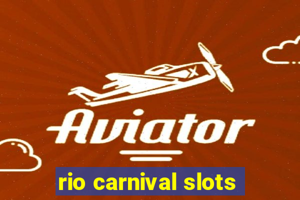 rio carnival slots