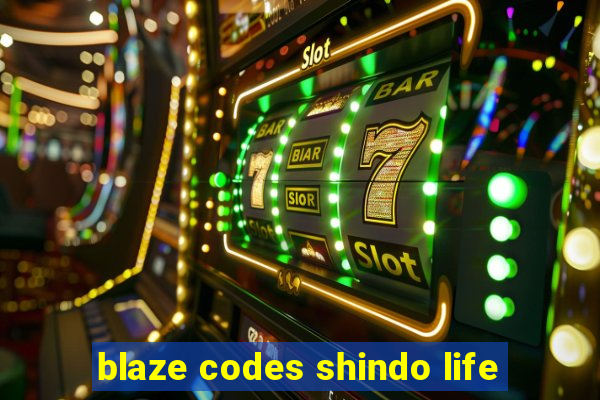 blaze codes shindo life