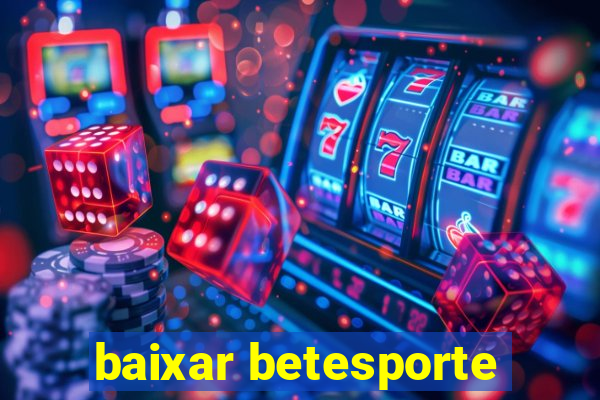 baixar betesporte