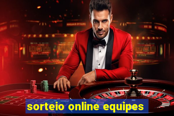 sorteio online equipes