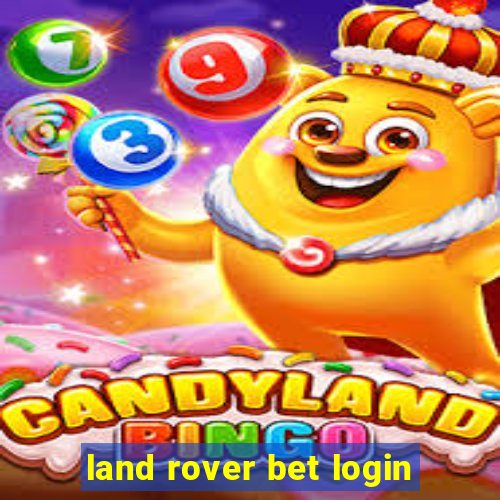 land rover bet login