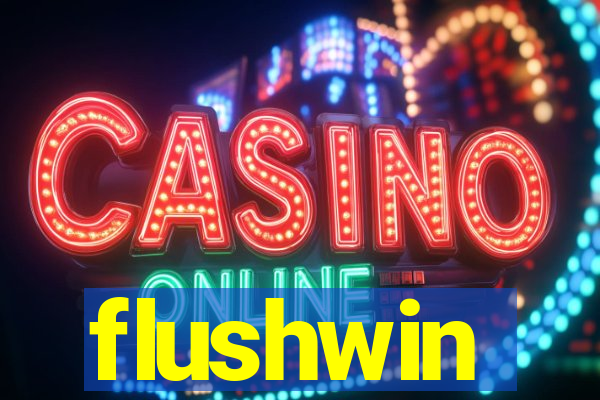 flushwin