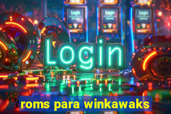 roms para winkawaks