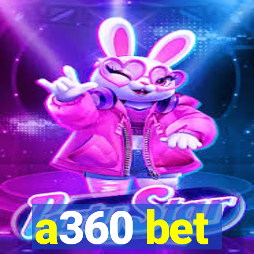 a360 bet