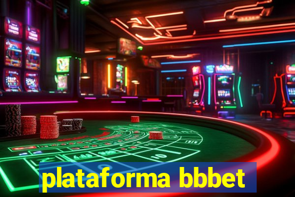 plataforma bbbet