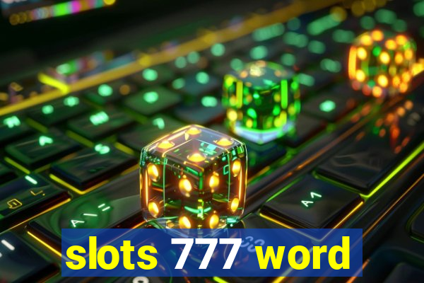 slots 777 word