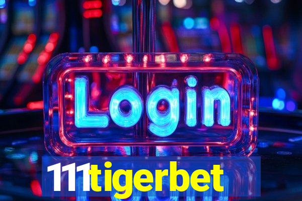 111tigerbet