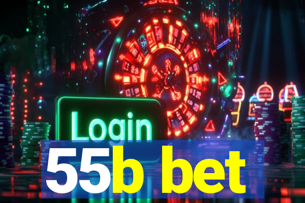 55b bet