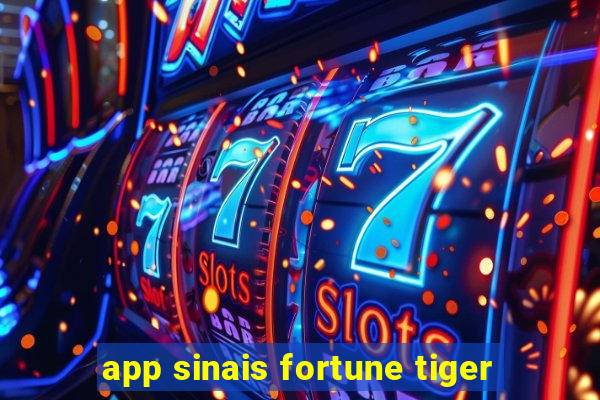 app sinais fortune tiger