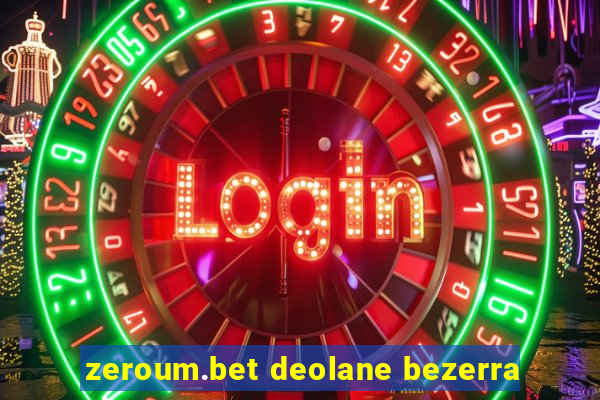 zeroum.bet deolane bezerra