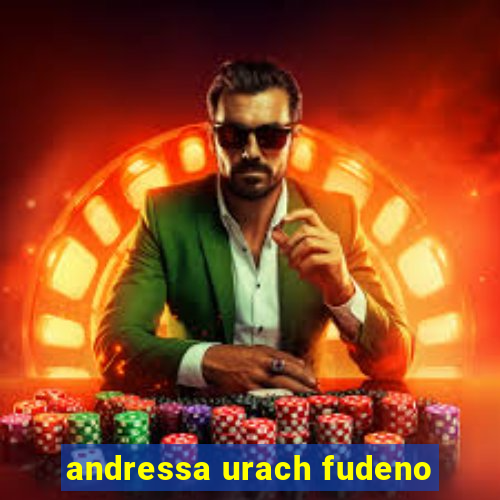 andressa urach fudeno