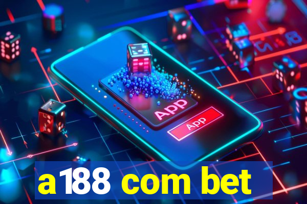 a188 com bet