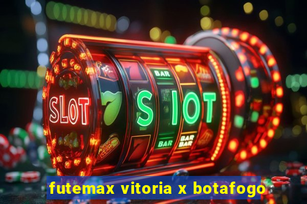 futemax vitoria x botafogo