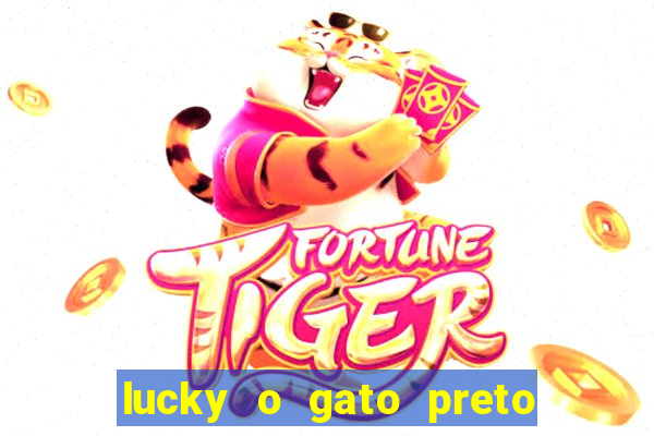 lucky o gato preto filme completo dublado download