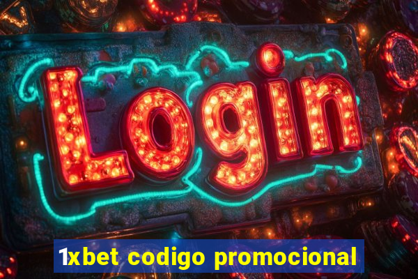 1xbet codigo promocional