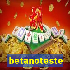 betanoteste