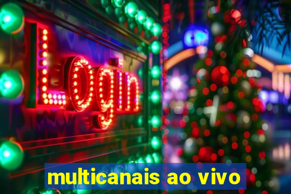 multicanais ao vivo