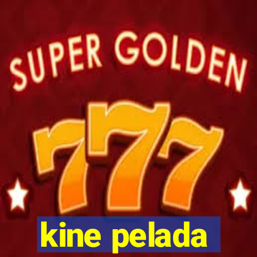 kine pelada