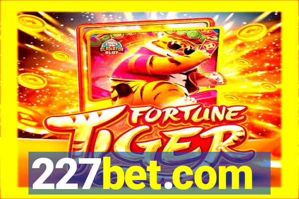 227bet.com