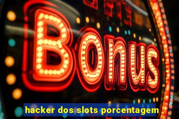 hacker dos slots porcentagem