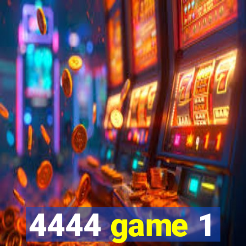 4444 game 1