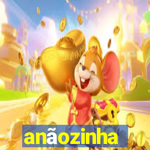 anãozinha