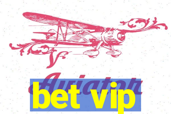 bet vip