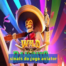 sinais do jogo aviator