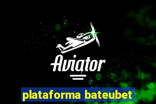 plataforma bateubet