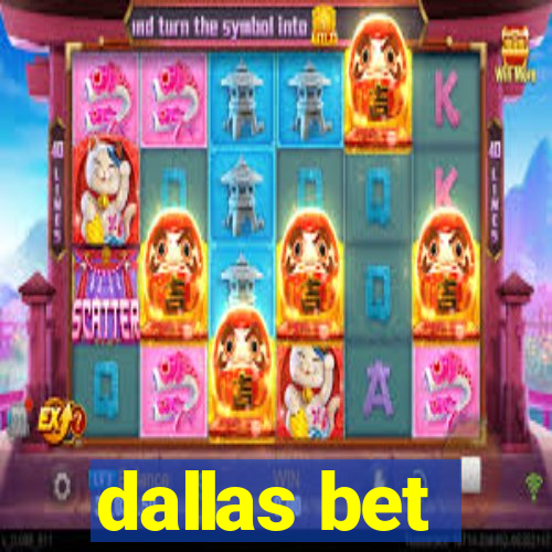 dallas bet