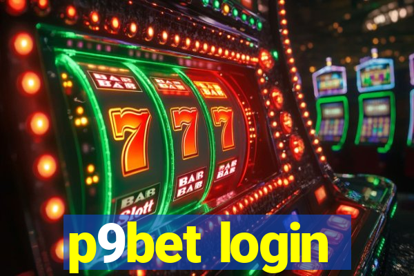 p9bet login