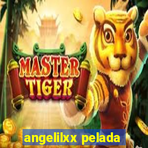 angelilxx pelada