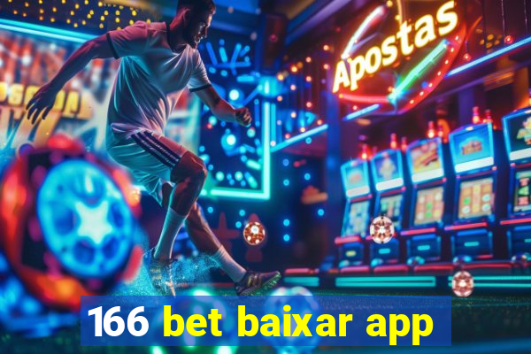 166 bet baixar app