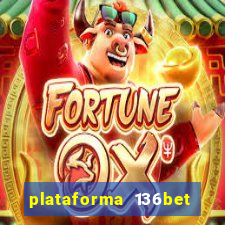 plataforma 136bet paga mesmo