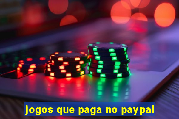 jogos que paga no paypal