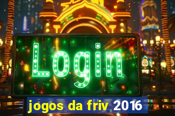 jogos da friv 2016