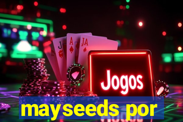 mayseeds por