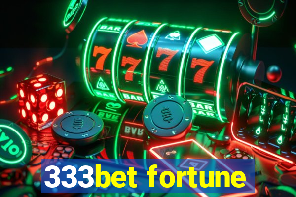 333bet fortune